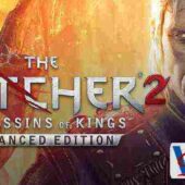 دانلود بازی The Witcher 2 Enhanced Edition - SKIDROW/Fitgirl برای کامپیوتر The Witcher 2 Assassins of Kings (ویچر ۲: قاتلین پادشاهان)