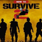 دانلود بازی How to Survive 2 + Dlc نسخه فشرده کامل کم حجم برای کامپیوتر How to Survive 2