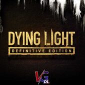 دانلود بازی Dying Light Definitive Edition