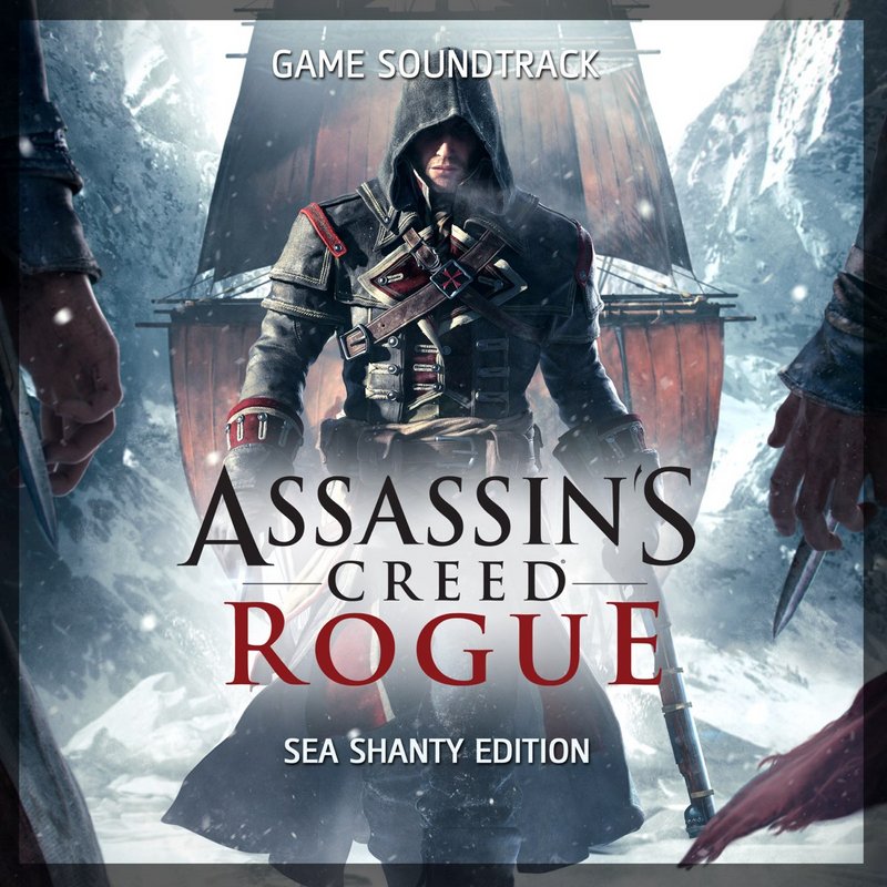 دانلود موسیقی متن بازی Assassin's Creed: Rogue - Sea Shanty Edition Assassins Creed Soundtracks دانلود موسیقی متن بازی Assassin's Creed: Rogue - Sea Shanty Edition