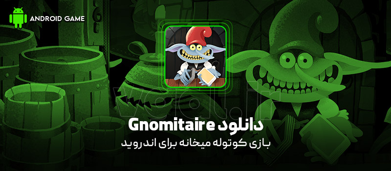 دانلود بازی Gnomitaire (کوتوله میخانه) برای اندروید
