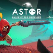 Astor: Blade of the Monolith
