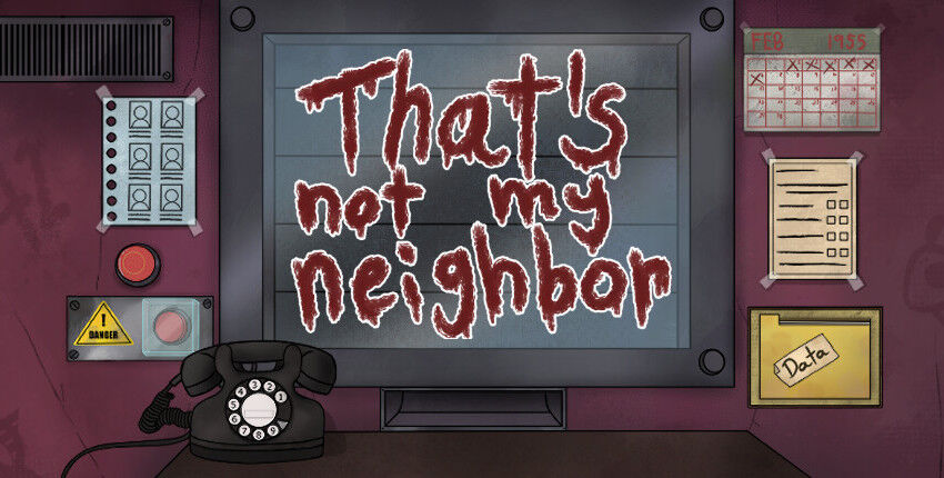 دانلود بازی That's not my Neighbor v2.0.4 – P2P برای کامپیوتر ژانر اشاره کلیکی That's not my Neighbor